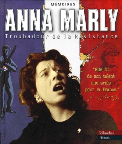 Anna Marly: Troubadour de la Résistance Books