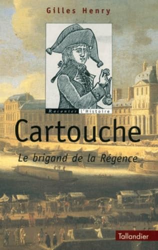 Cartouche : Le brigand de la Régence book