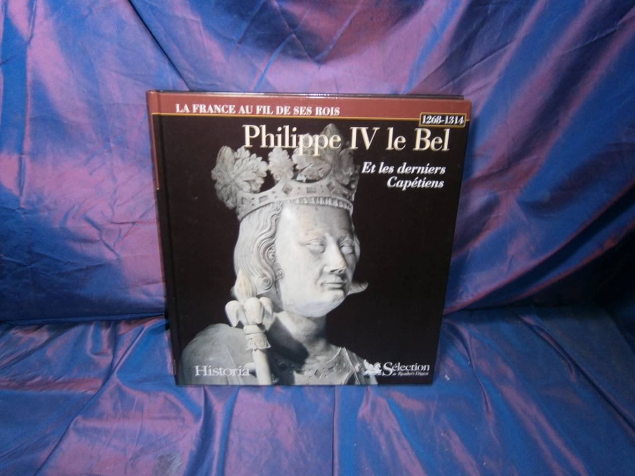 PHILIPPE LE BEL ET LES DERNIERS CAPETIENS 1268-1328 Politics & History