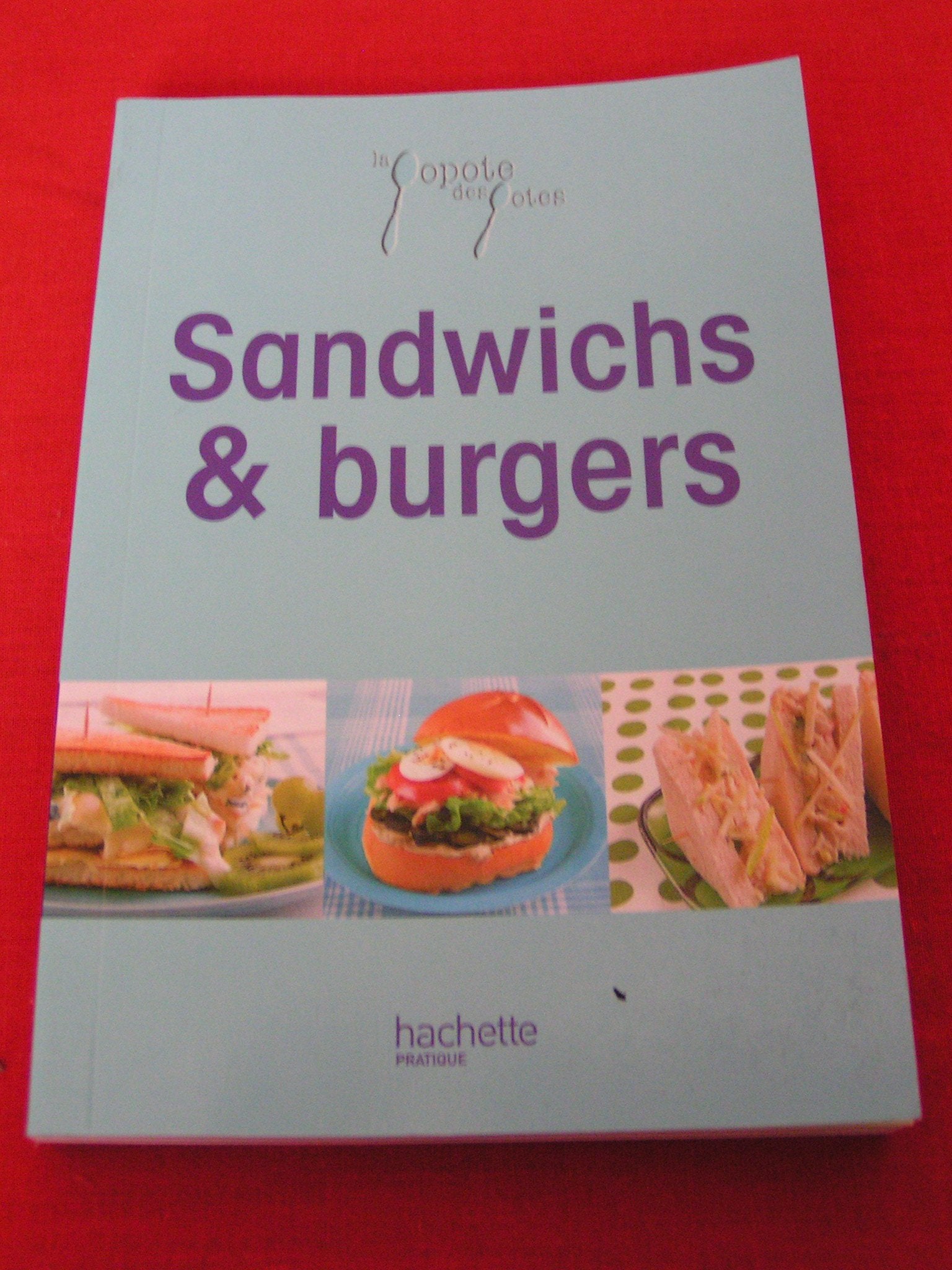 LA POPOTE DES POTES - SANDWICHS ET BURGER NEUF book