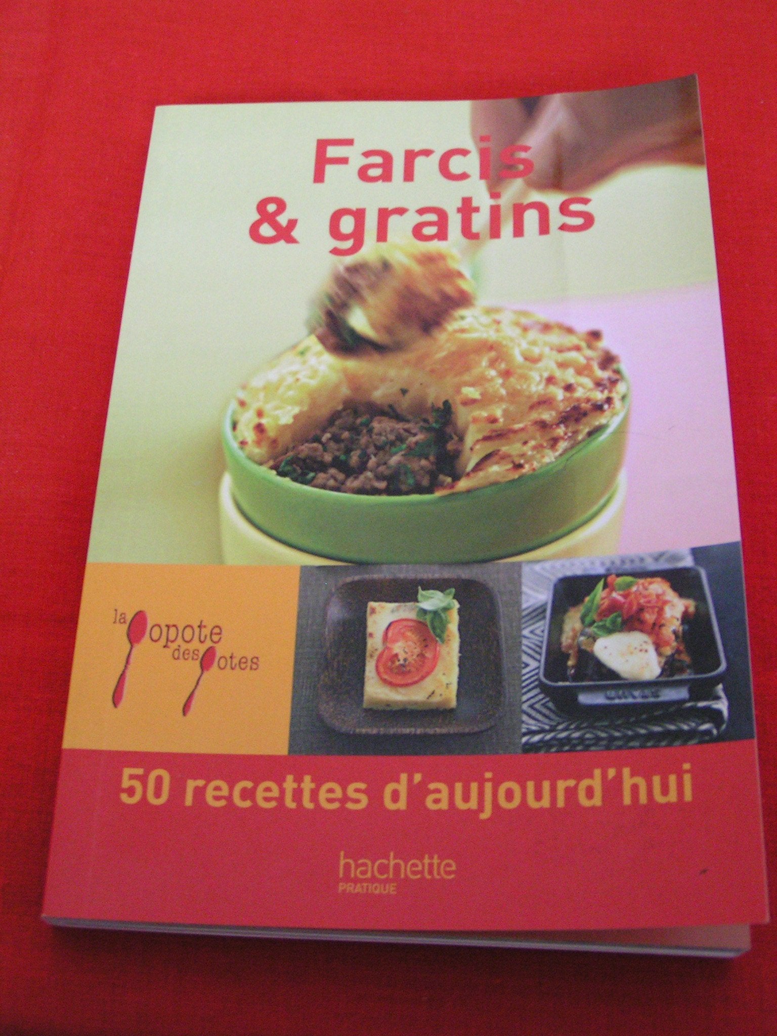 LA POPOTE DES POTES - FARCIS ET GRATINS NEUF book