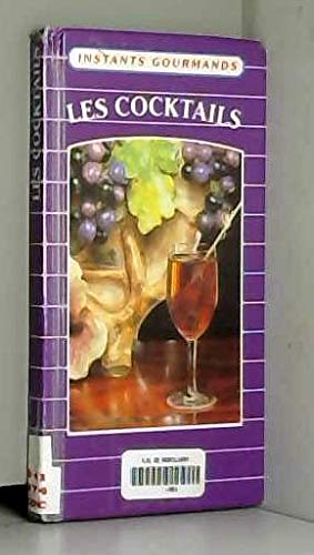 Les cocktails (Instants gourmands) book