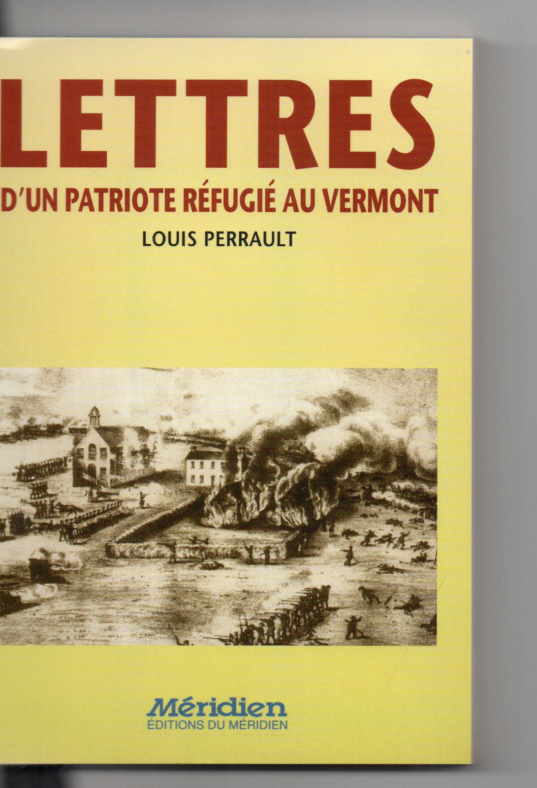 Lettres d'un patriote réfugié au Vermont, 1837-1839 book