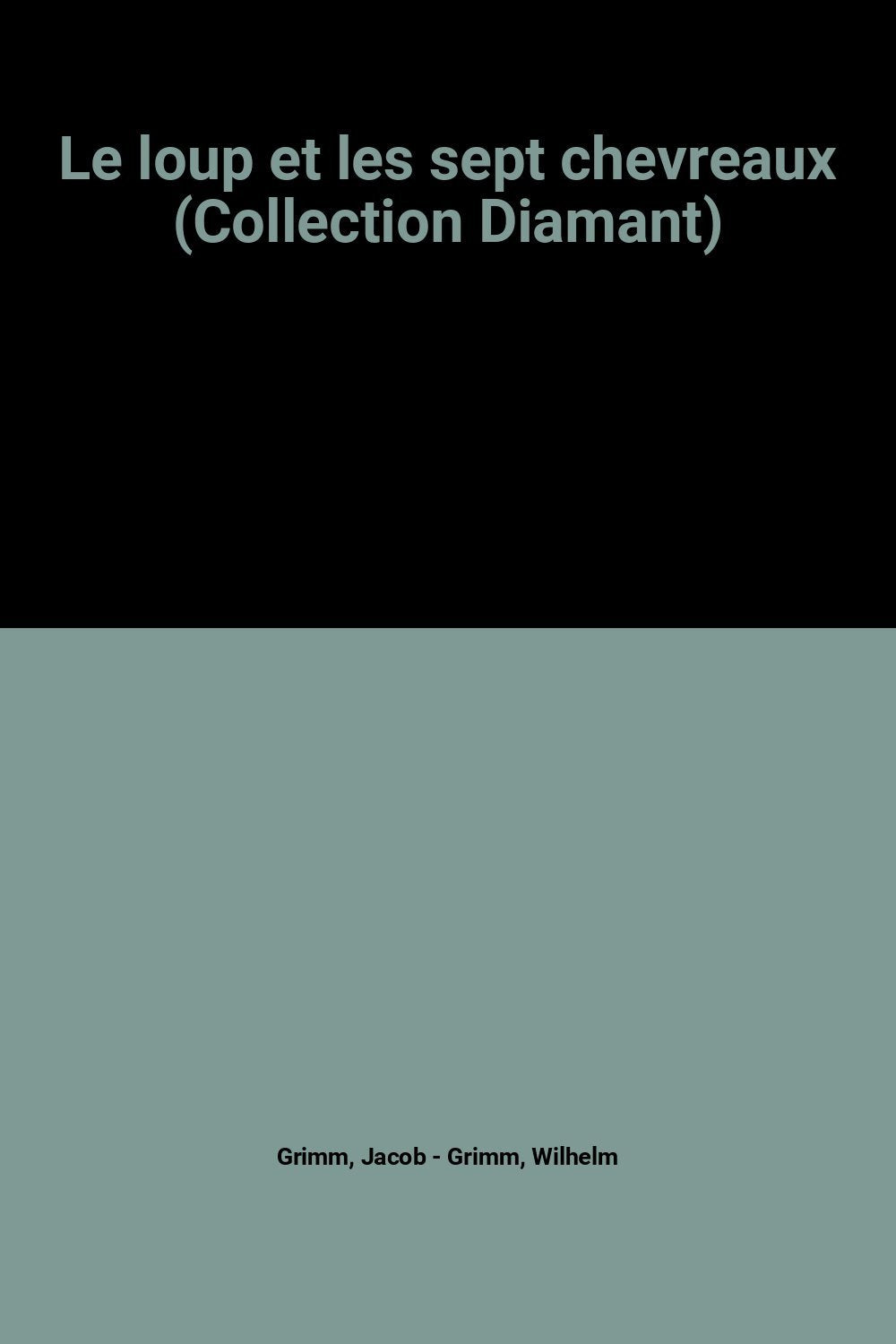 Le loup et les sept chevreaux (Collection Diamant) book