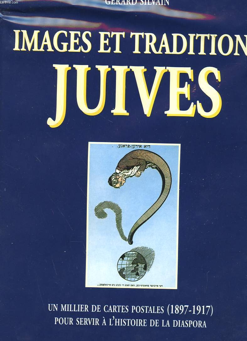 Images et traditions juives : un millier de cartes postales, 1897-1917, pour ser Books
