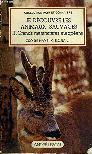 Je découvre les animaux sauvages. tome ii : grands mammifères européens Books