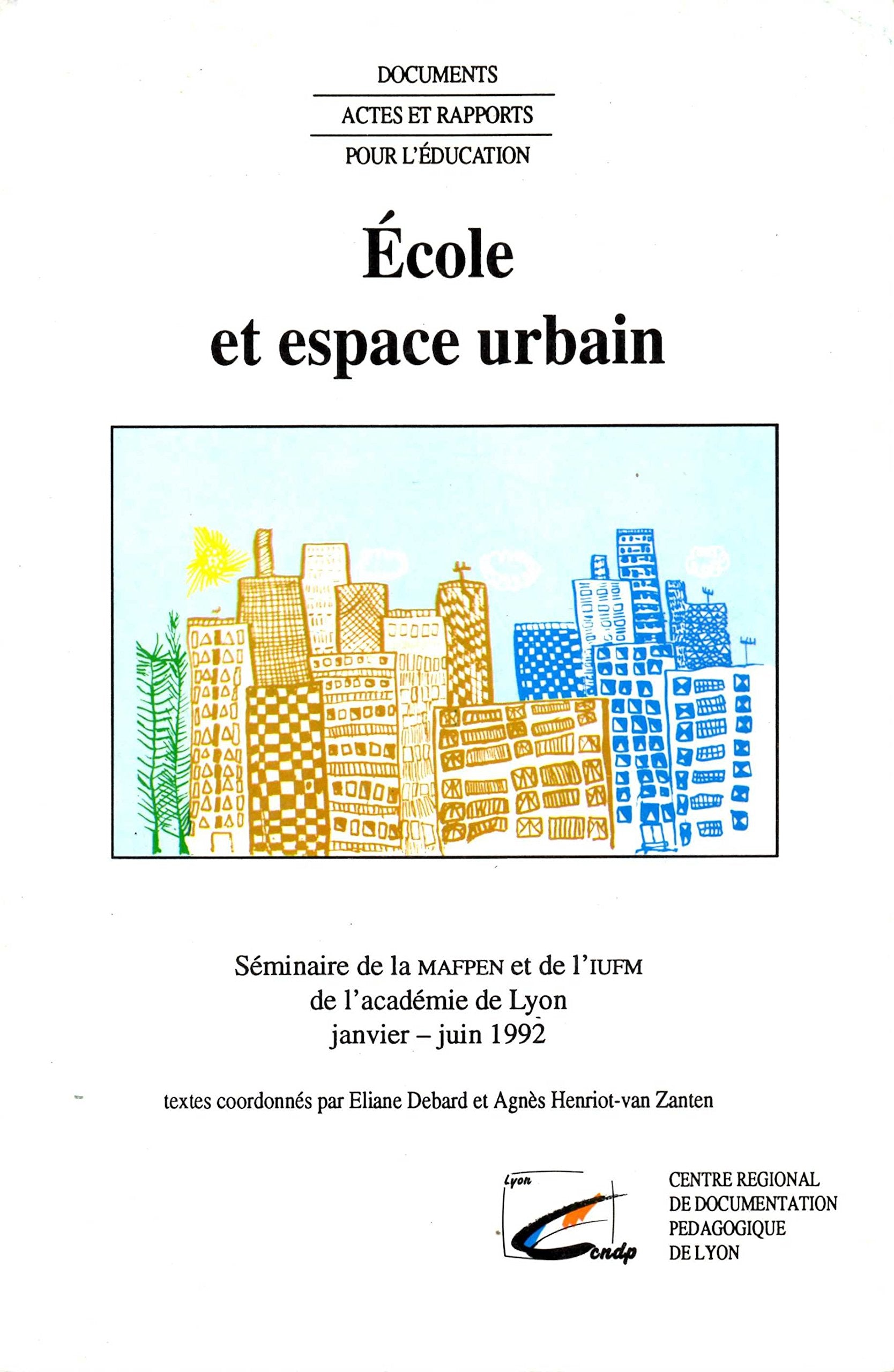 Ecole et espace urbain : documents, actes et rapports pour l'éducation book