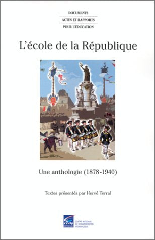 L'école de la République : une anthologie, 1878-1940 Books
