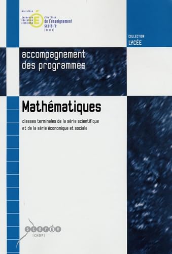 Mathématiques Tle Série scientifique série économique et sociale: Documents d'accompagnement des programmes book