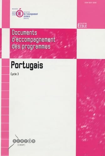 Portugais Cycle des approfondissements (cycle 3): Documents d'accompagnement des programmes book