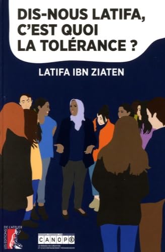 Dis-nous Latifa, c'est quoi la tolérance ? book