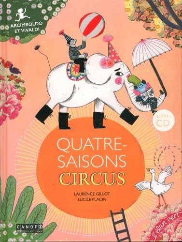 Quatre-Saisons Circus: Arcimboldo et Vivaldi Books