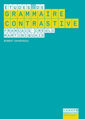 Etudes de grammaire contrastive français - créole martiniquais book