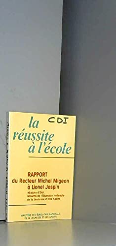 La Réussite à l'école : rapport à Monsieur Lionel Jospin, 27 janvier 1989 book