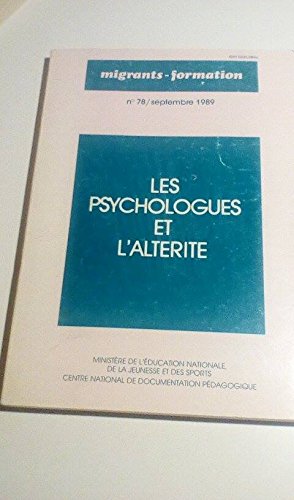 Migrants-formation, n° 78. Les Psychologues et l'altérité book