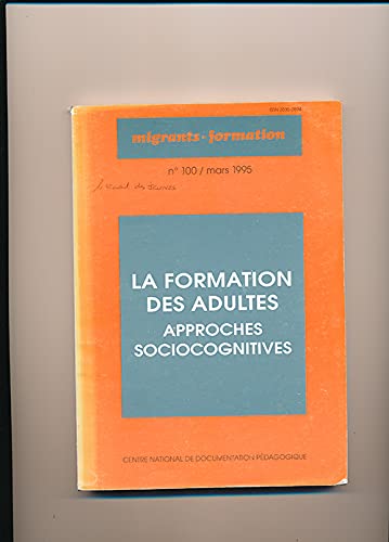 Migrants-formation, n° 100. La formation des adultes : approches socio-cognitives Books