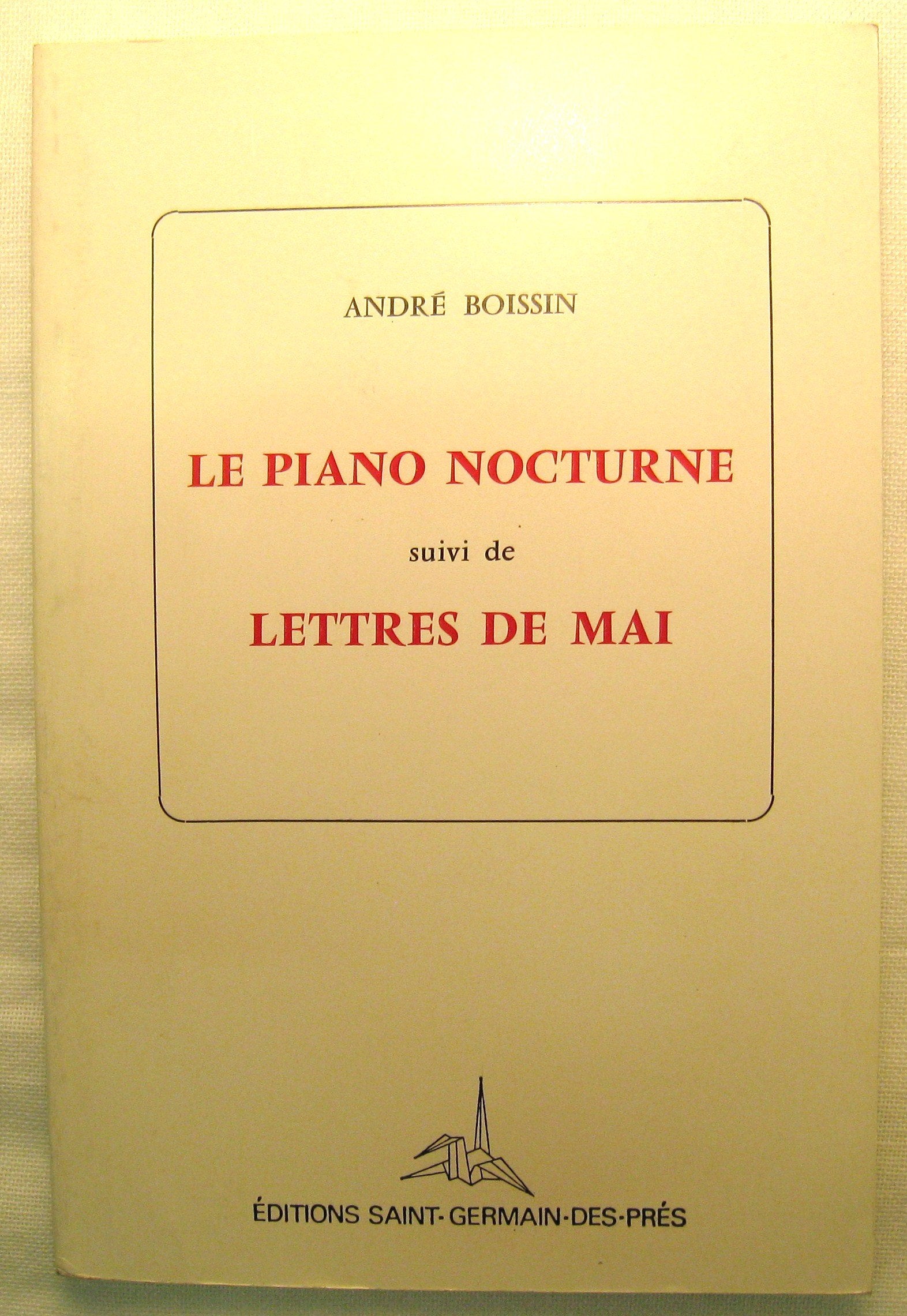 Le Piano nocturne. Lettres de mai book