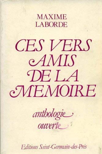 Ces vers amis de la mémoire : Anthologie ouverte Books