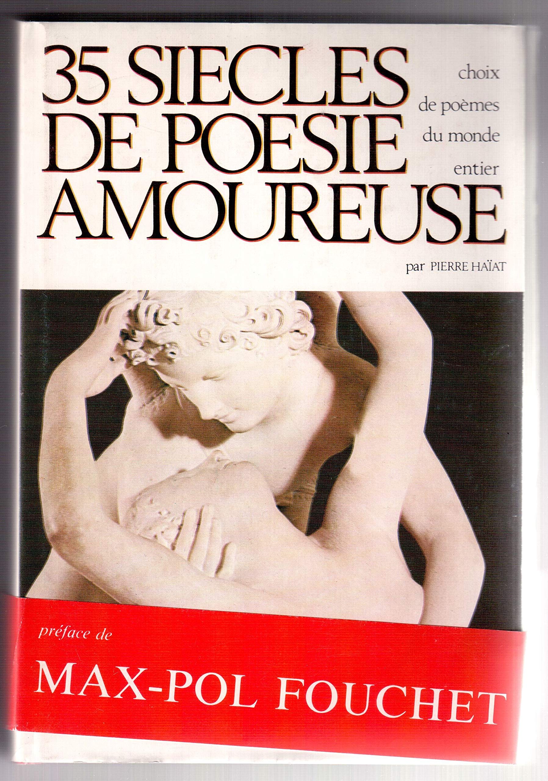 35 siècles de poésie amoureuse : Anthologie (Collection Espaces) Books