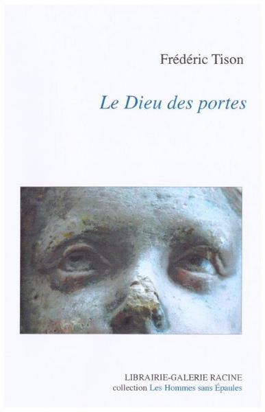Le dieu des portes : histoires en peu de phrases (2013-2015) book