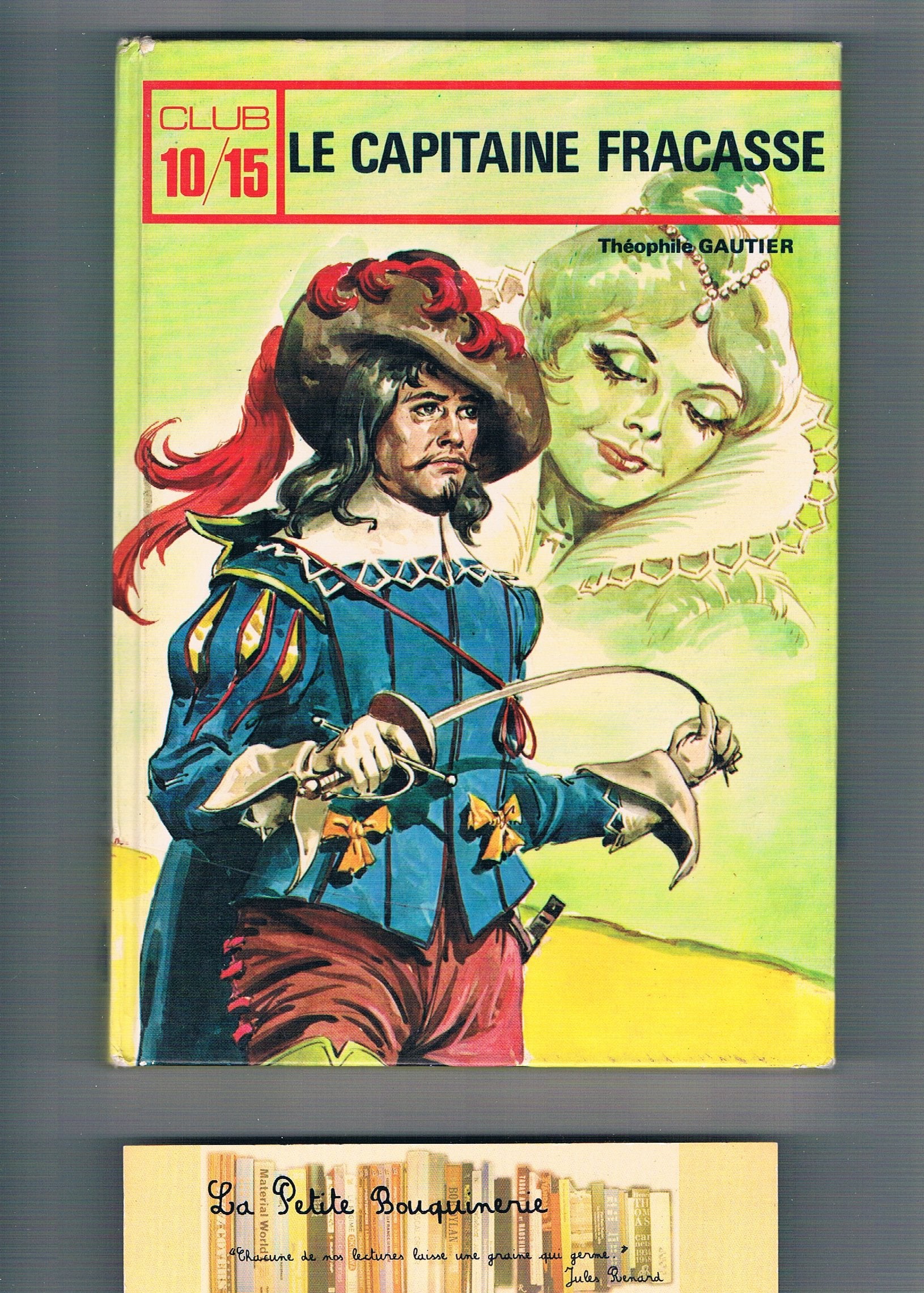 Le Capitaine Fracasse (Collection Club 10-15) book