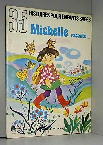 Michelle raconte … 35 histoires pour enfants sages book