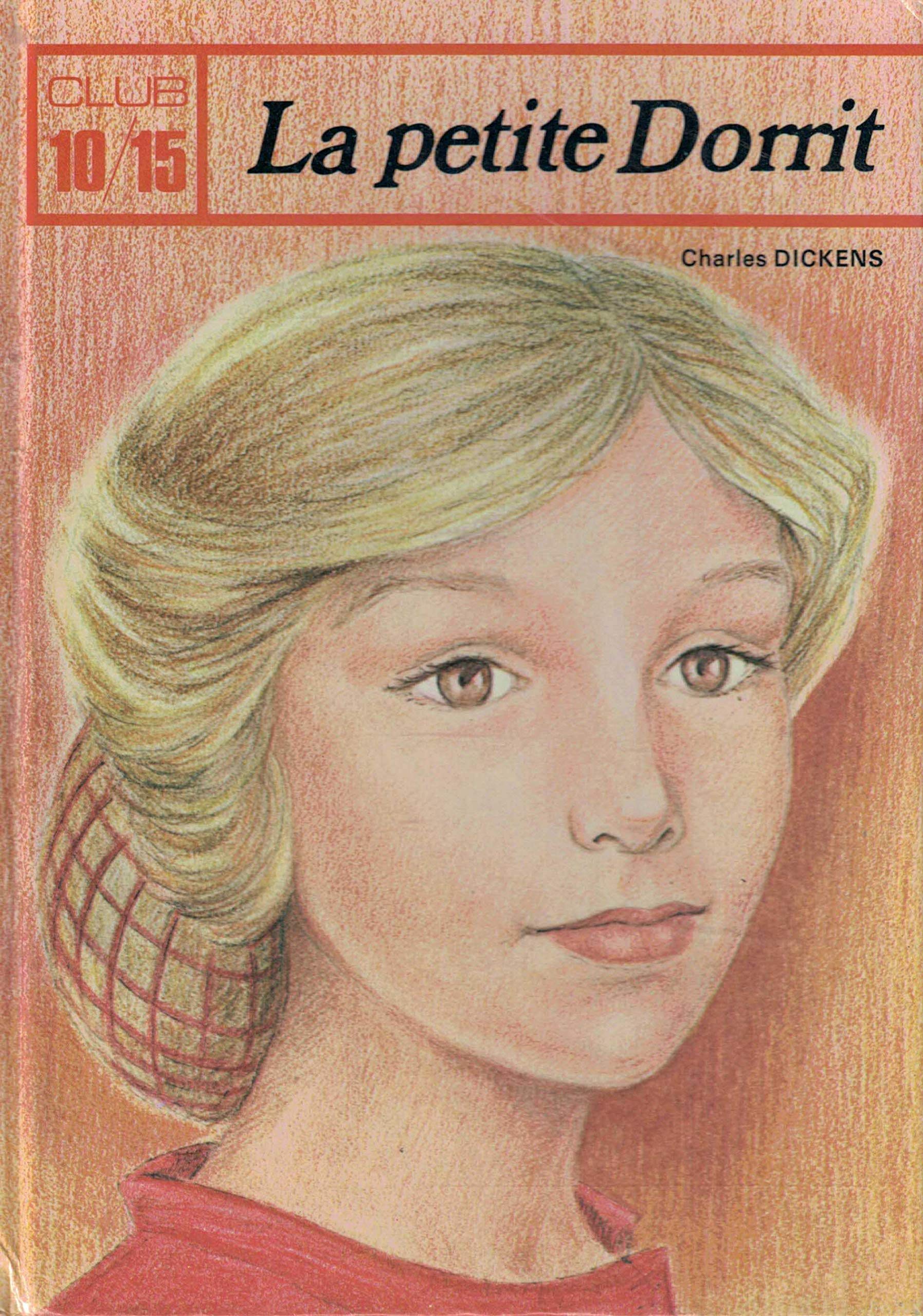 La Petite Dorrit (Collection Club 10-15) book