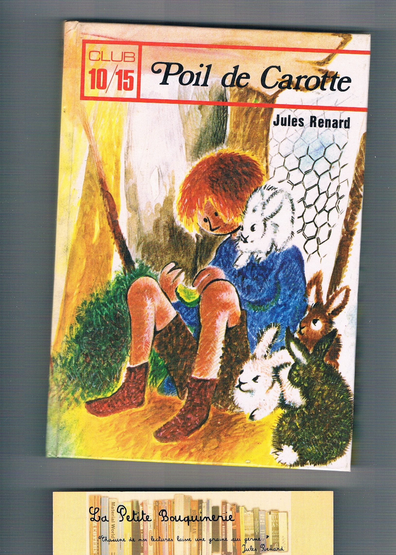 Poil de Carotte (Collection Club 10-15) book