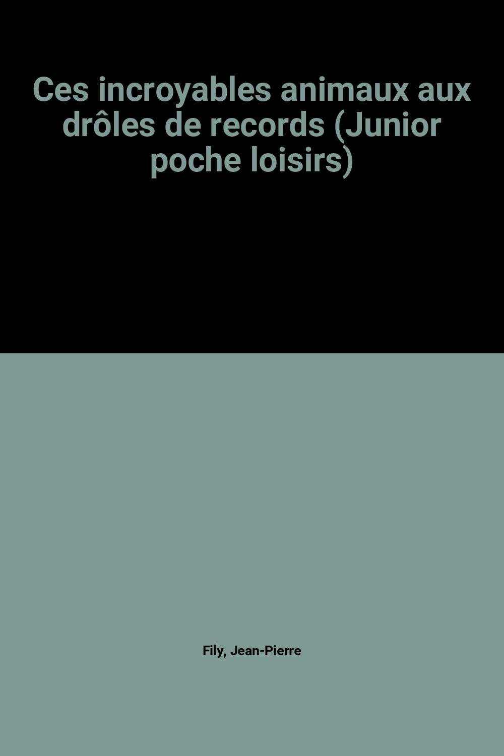 Ces incroyables animaux aux drôles de records book