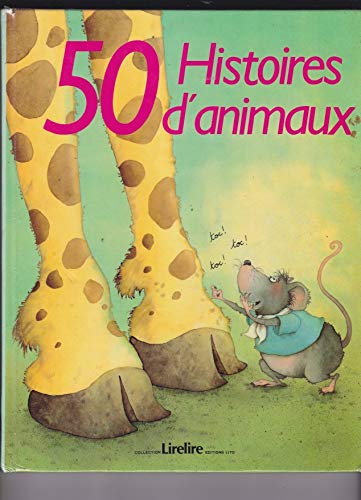 50 histoires d'animaux (Lirelire) book