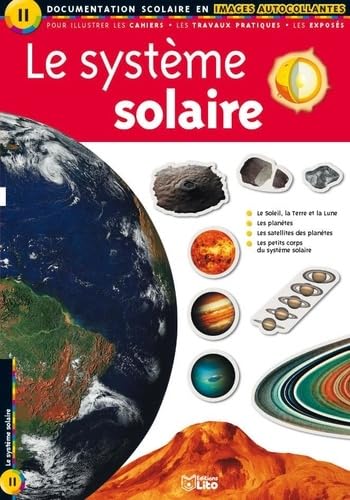 Le système solaire : Documentation scolaire en images autocollantes - Dès 7 ans book