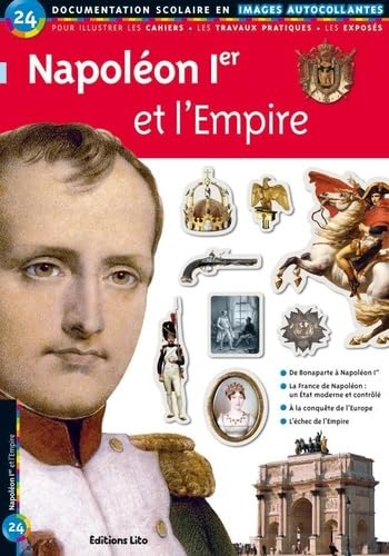 Napoléon Ier et l'Empire : Documentation scolaire en images autocollantes - Dès 7 ans Books