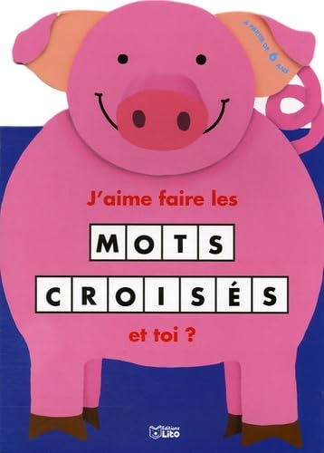 J'aime faire les mots croisés et toi ?: Cochon Books