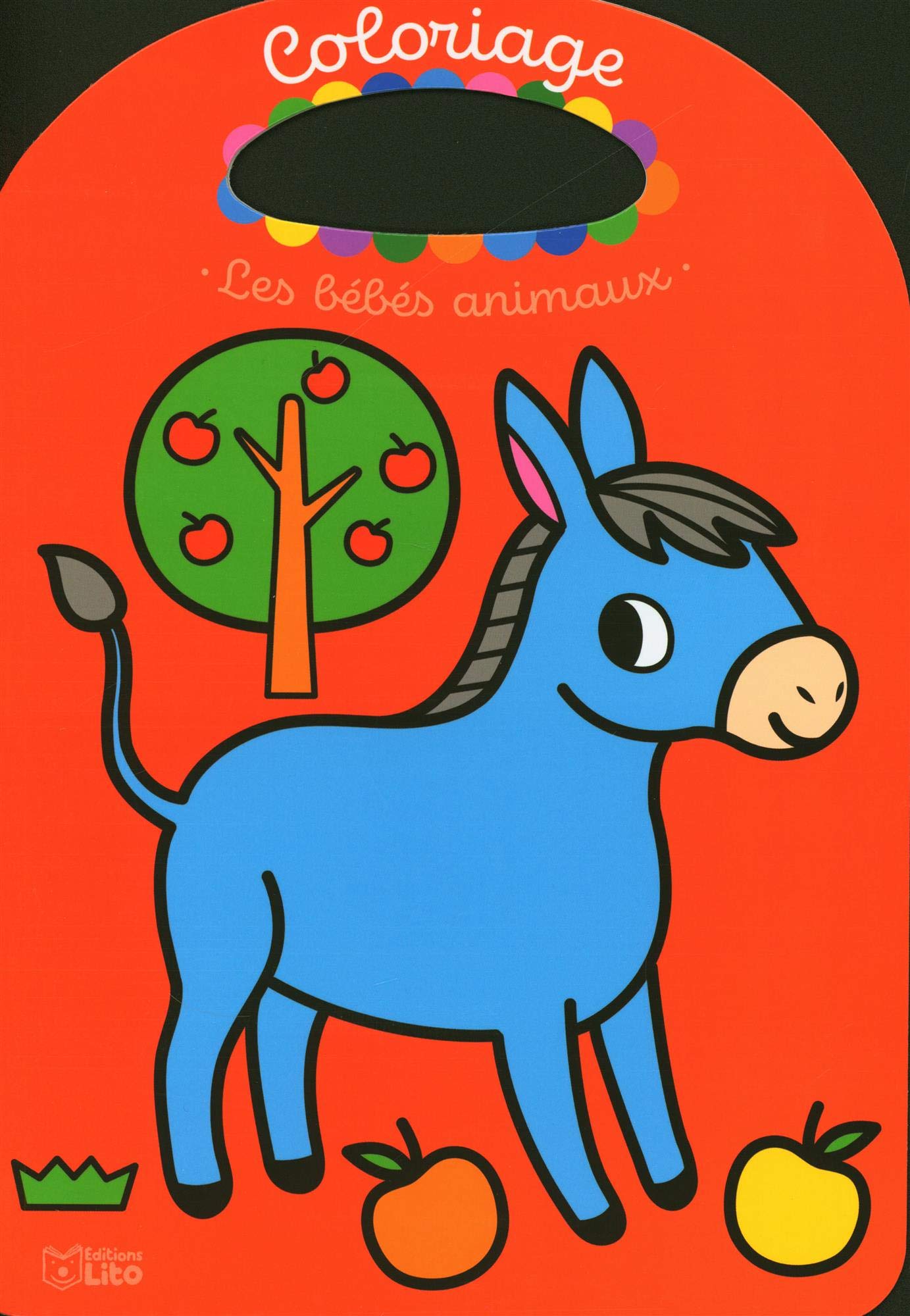Coloriages bébés animaux : Les bébés animaux de la ferme - Dès 2 ans Books