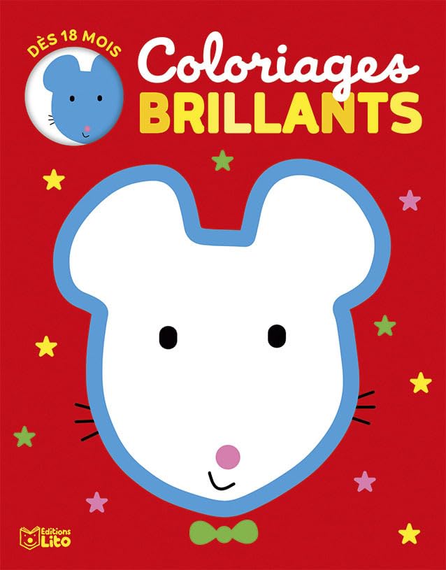 Coloriages brillants : La souris - Dès 18 mois Books