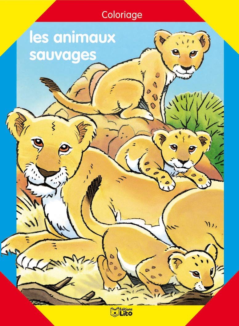 Les animaux sauvages : Coloriage ( périmé ) Books