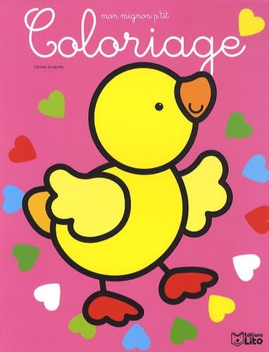 Mon mignon p'tit coloriage : le poussin - Dés 2 ans ( périmé ) book