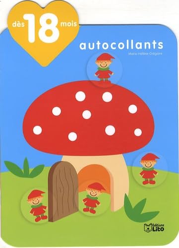 Je grandis avec les autocollants : Dès 18 mois - La maison des Lutins book