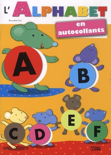 L'alphabet des petits en autocollants : L'Alphabet des Petites Souris - Dès 4 ans book