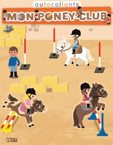 Mon poney-club en autocollants - Ma journée au poney-club 1 - dès 3 ans book