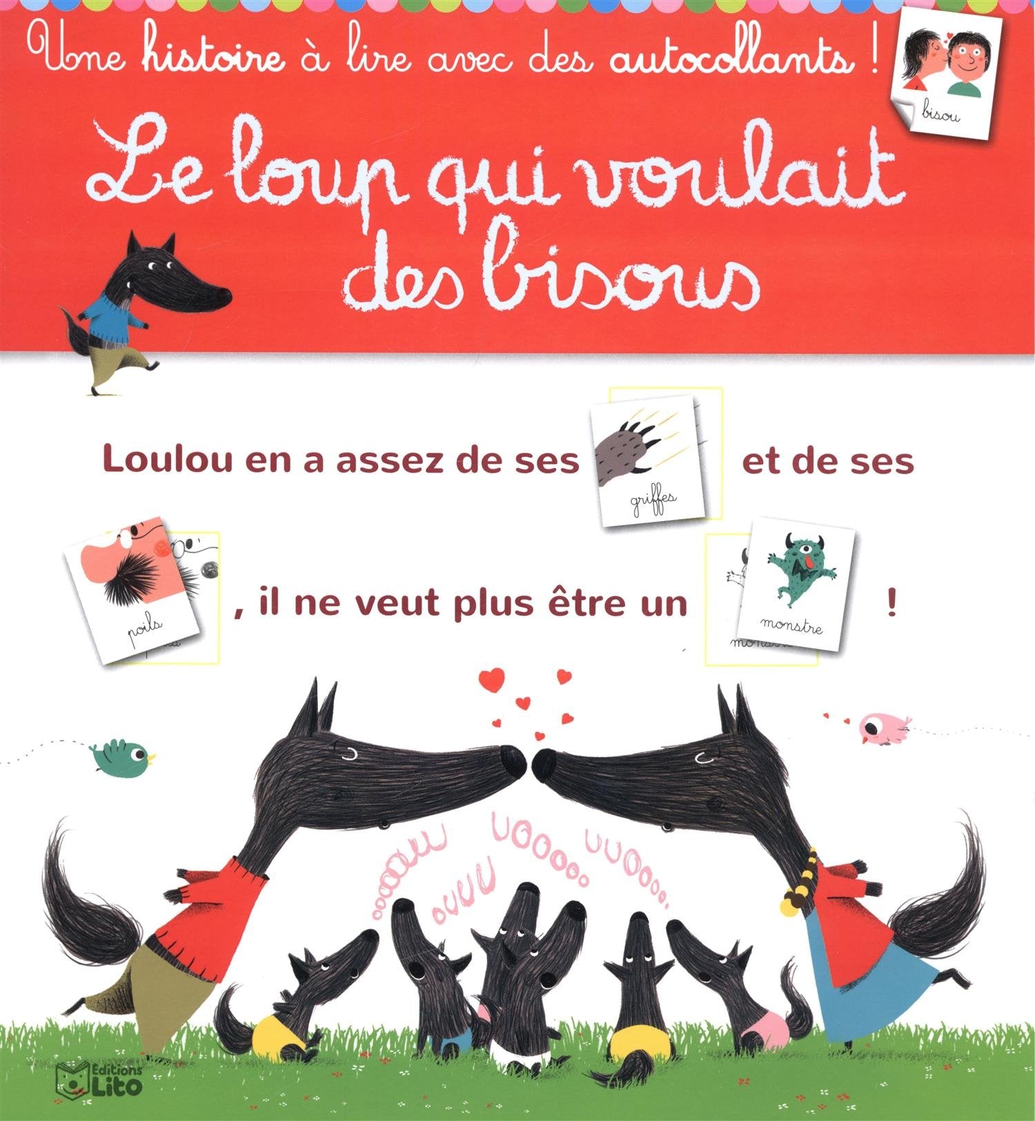Histoires en Autocollants : le Loup Qui Voulait des Bisous - Dès 4 ans Books
