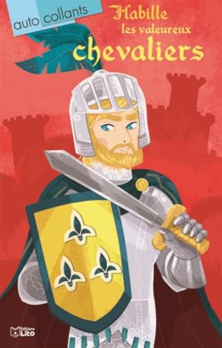 Habille les valeureux chevaliers - à partir de 4 ans Books