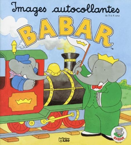 Babar. Images Autocollantes De 3 A 6 Ans Books
