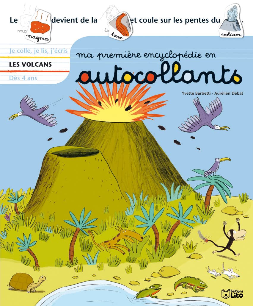 Ma premiere encyclopédie en autocollants : Dès 4 ans - Les volcans Leisure & Fun