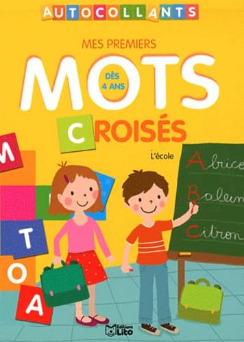Mes Premiers Mots Croisés en Autocollants : l'Ecole - Dès 4 ans Leisure & Fun