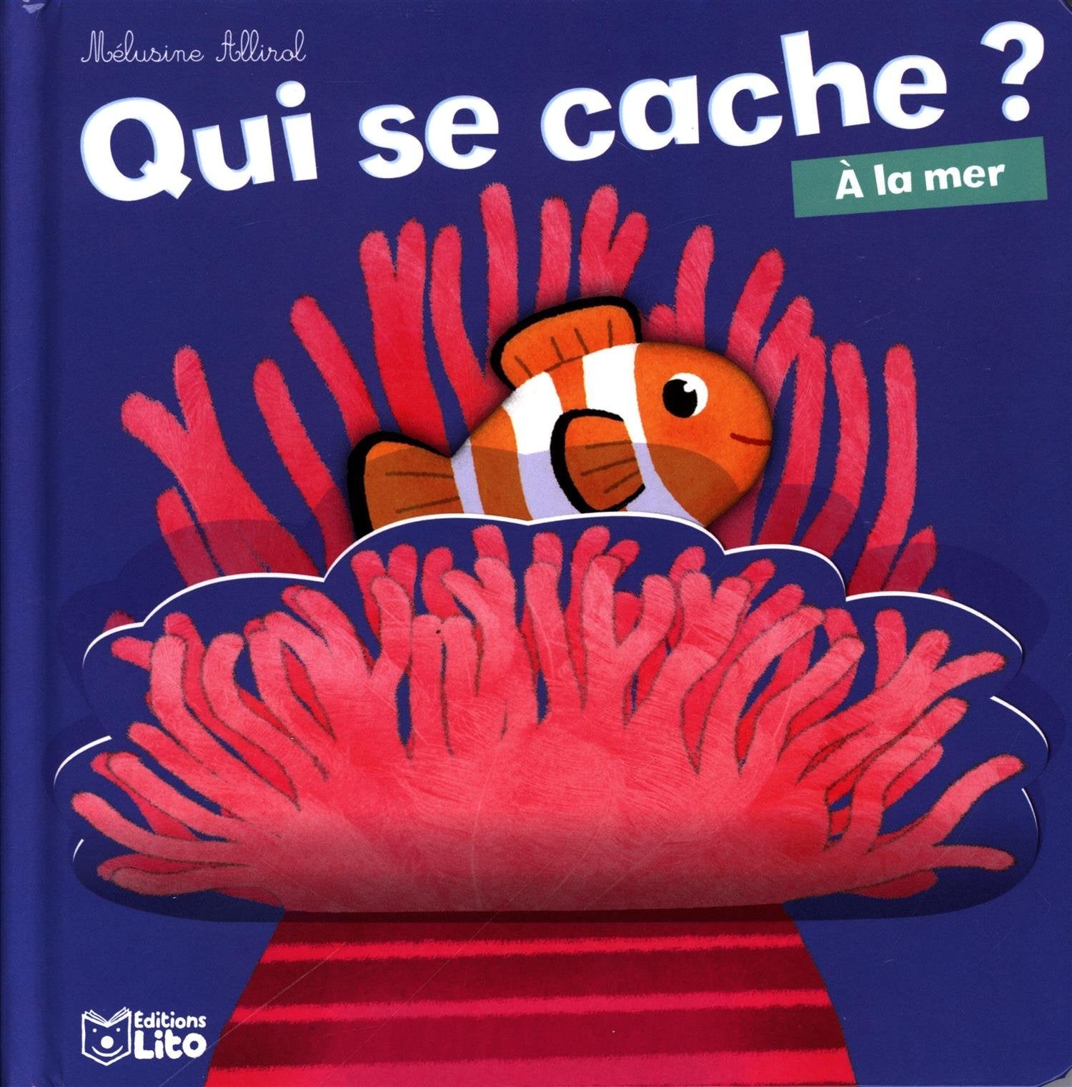 Qui se cache? : A la mer - De 0 à 3 ans Books
