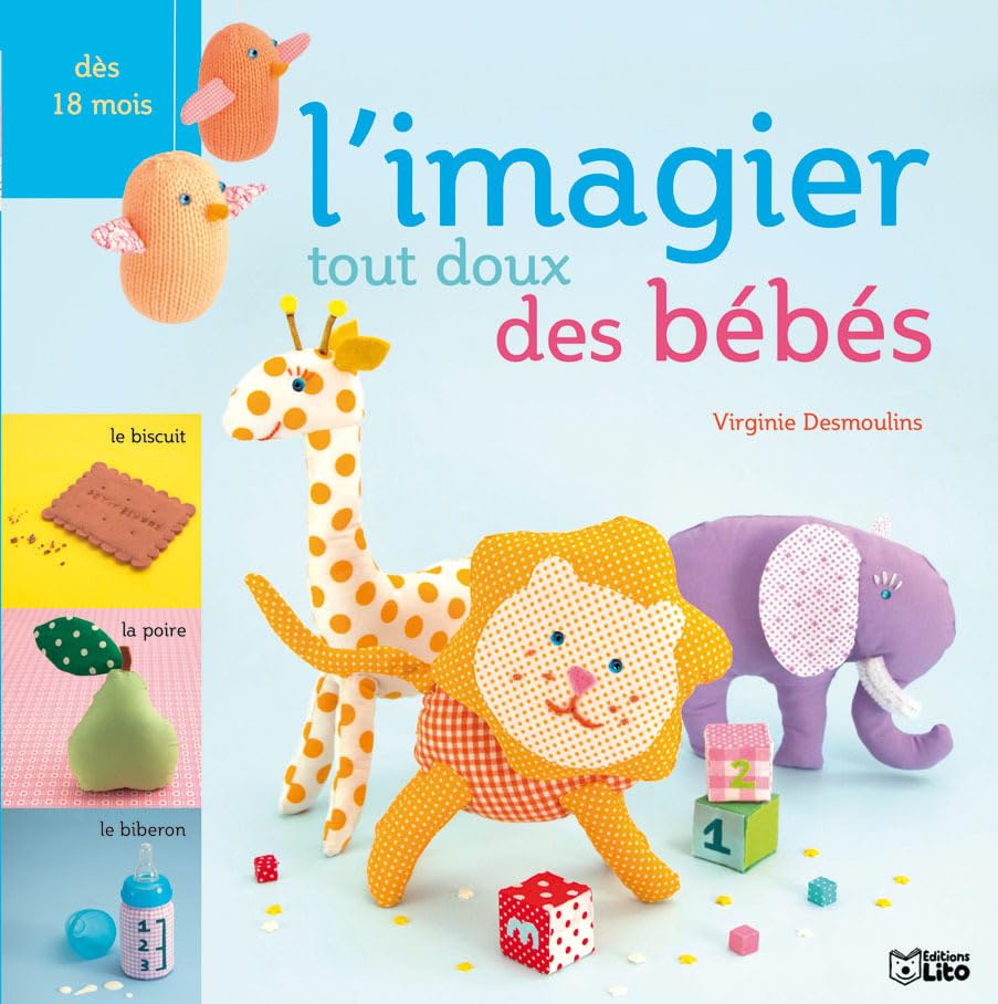 Imagier tout doux des petits : L'imagier tout doux des bébés - Dès 18 mois Books