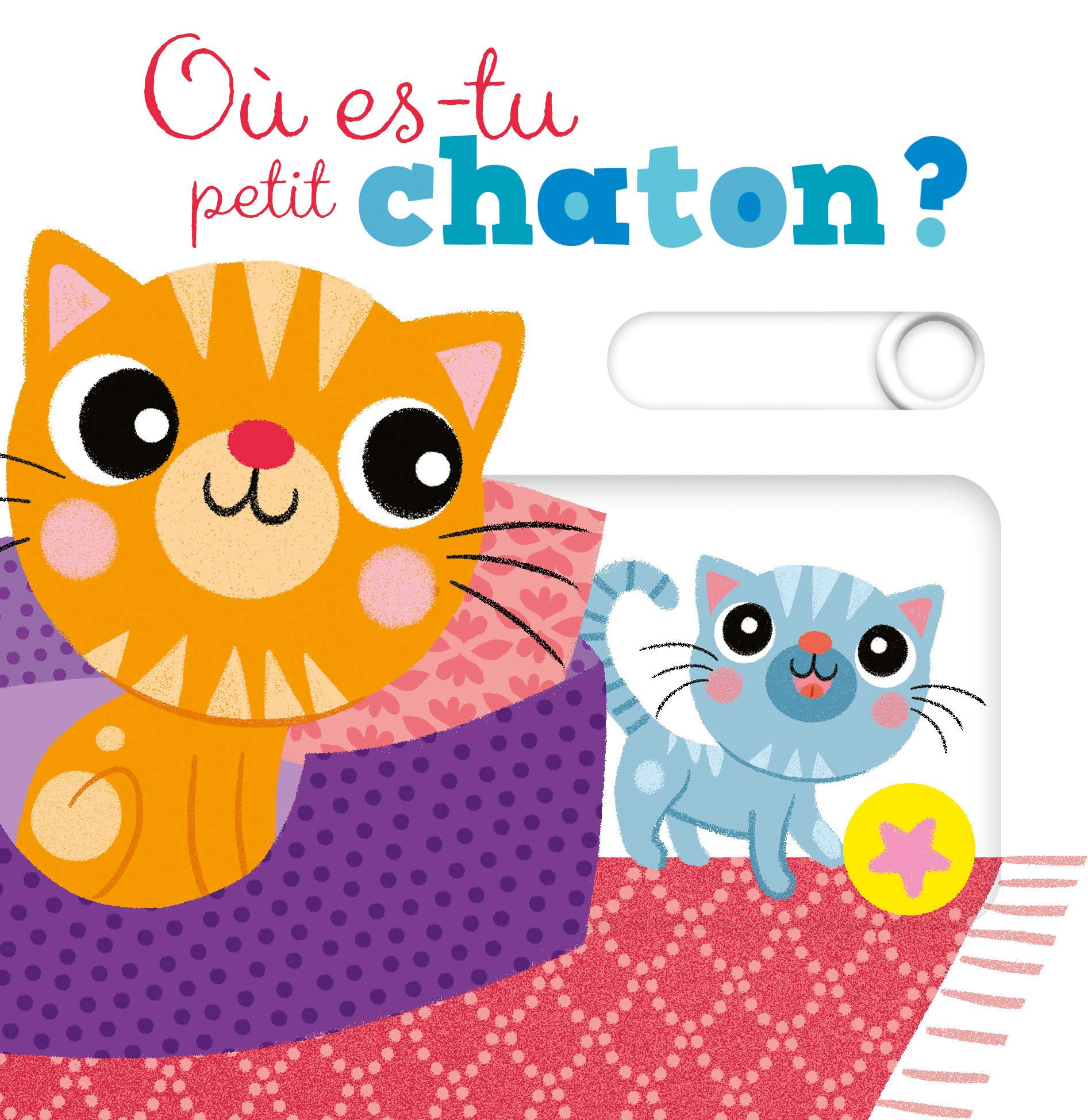 Où es tu petit chaton ? - Dès 1 an book