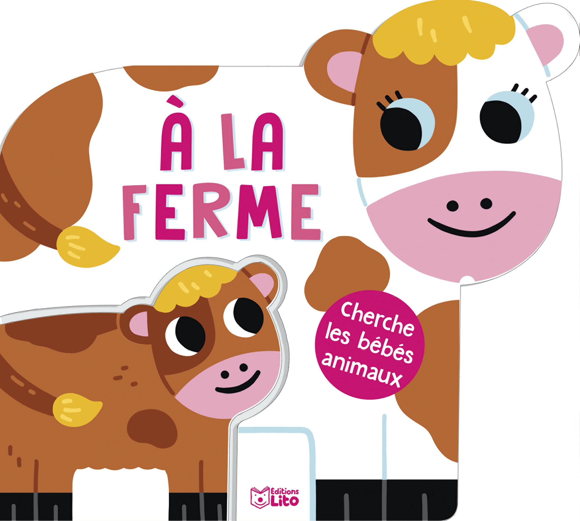 Cherche les bébés animaux - A la ferme - Dès 1 an book