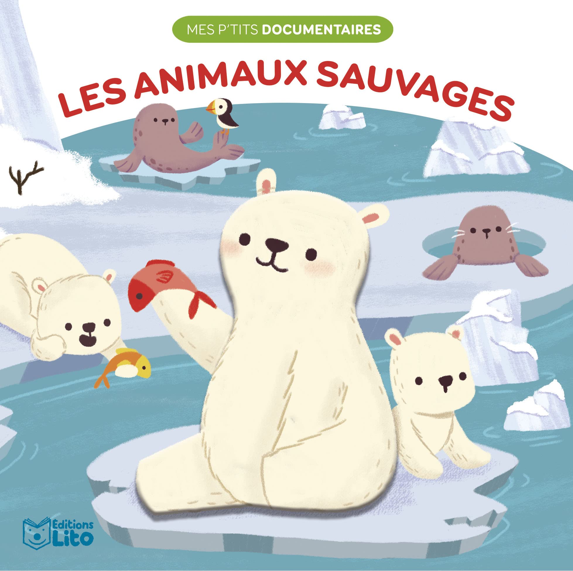 Mes p'tits documentaires en relief - Les animaux sauvages - Dès 1 an Books
